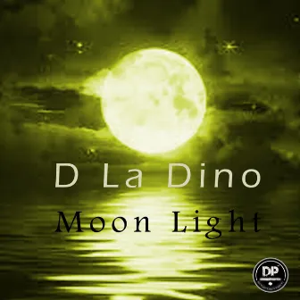 Moon Light by D La Dino