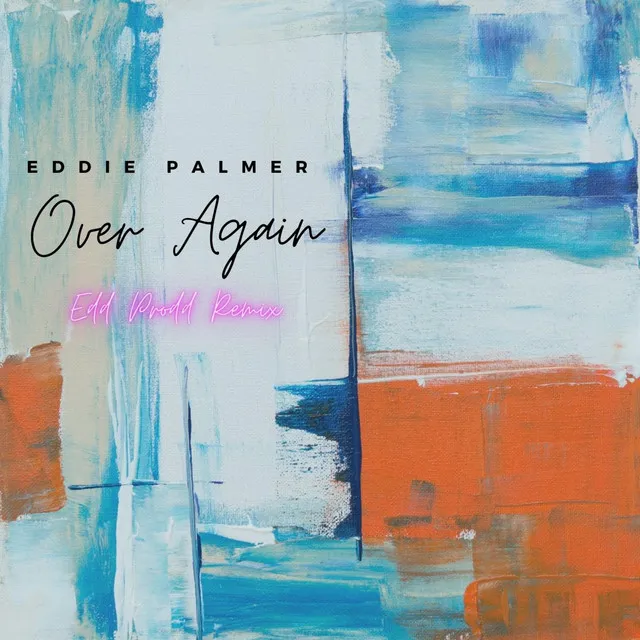 Over Again (Ed Prodd Remix)