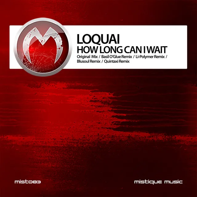 How Long Can I Wait - Quintax Remix