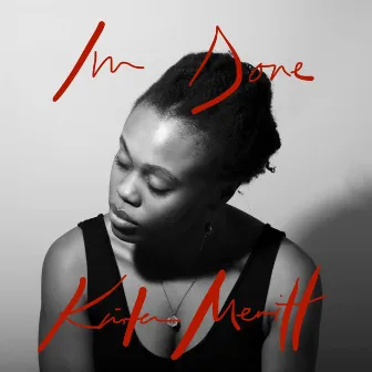 I'm Done by Kristen Merritt