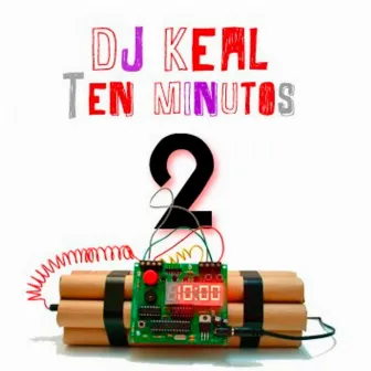 Ten Minutos 2 by Dj Keal