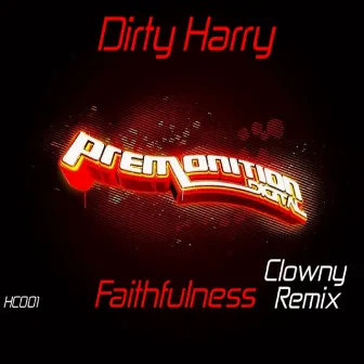 Faithfulness (Clowny Remix) by KT-W