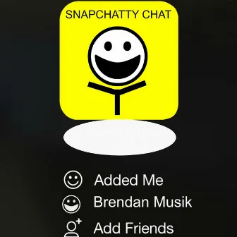 Snapchatty Chat by Brendan Musik