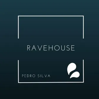 RaveHouse by Pedro Silva