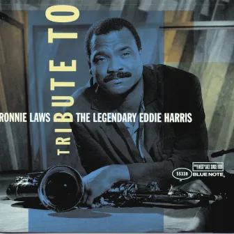 Tribute To The Legendary Eddie Harris by Ronnie Laws