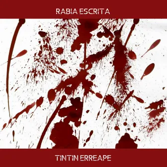 Rabia escrita by tintin erreape