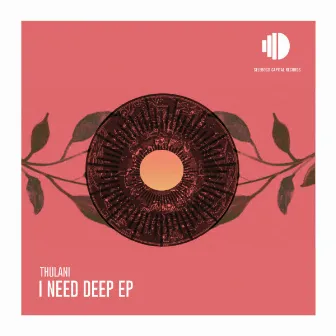 I Need Deep by Thulani