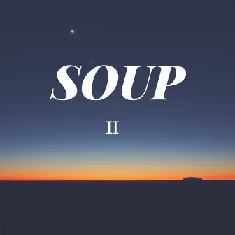 Soup II by Soup