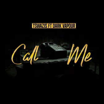 Call Me by Tswazis