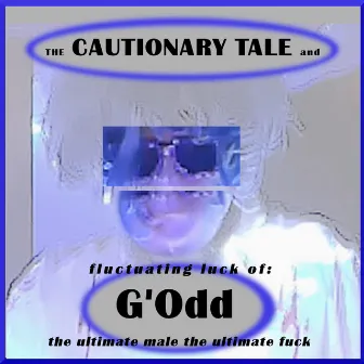 Cautionary Tale by G'Odd