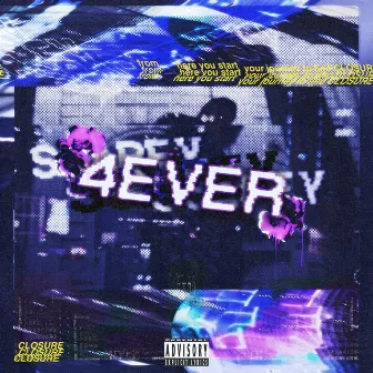 4EVER by scapey