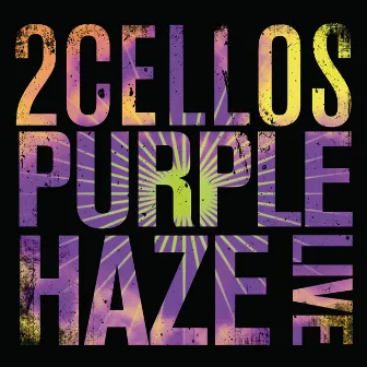 Purple Haze (Live) by 2CELLOS