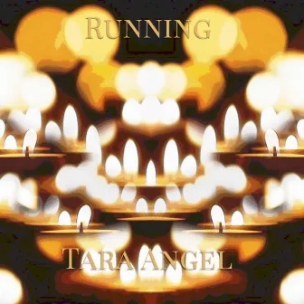 Running by Tara Angel