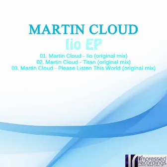 Iio Ep by Martin Cloud