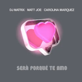 Será porque te amo by Matt Joe