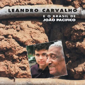 Leandro Carvalho e o Brasil de João Pacifico by Leandro Carvalho