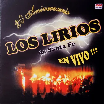 20 Aniversario en Vivo!!! by Los Lirios De Santa Fe