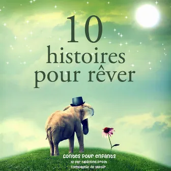 10 histoires pour rêver (Les plus beaux contes pour enfants) by Frères Grimm