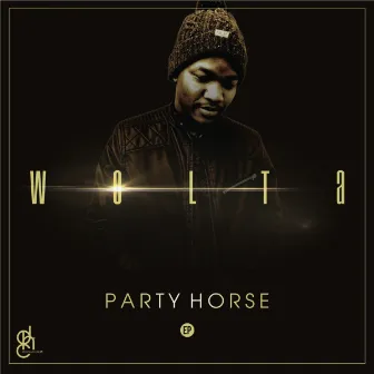 Party Horse EP by Wolta