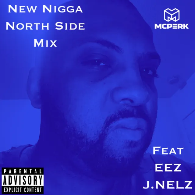 New Nigga - North Side Mix