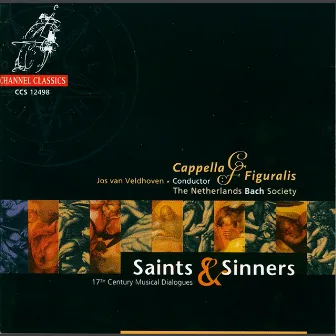 Saints and Sinners: 17th Century Musical Dialogues by Jos van Veldhoven