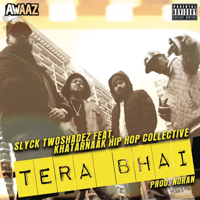 Tera Bhai (feat. Sun J, Jinn & Shan Krozy)