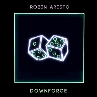 Downforce by Robin Aristo