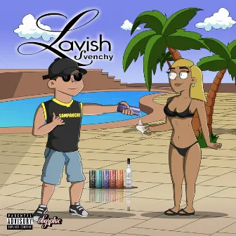 Lavish by Svenchy