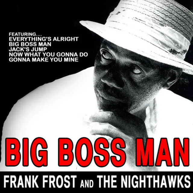 Frank Frost and the Nighthawks: Big Boss Man