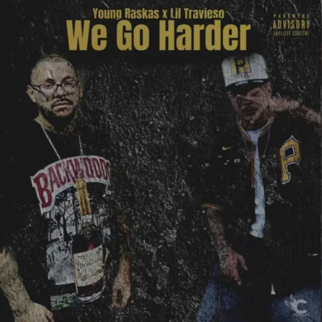 We Go Harder - Rest In Peace