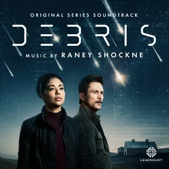 Debris (Original Series Soundtrack) by Raney Shockne