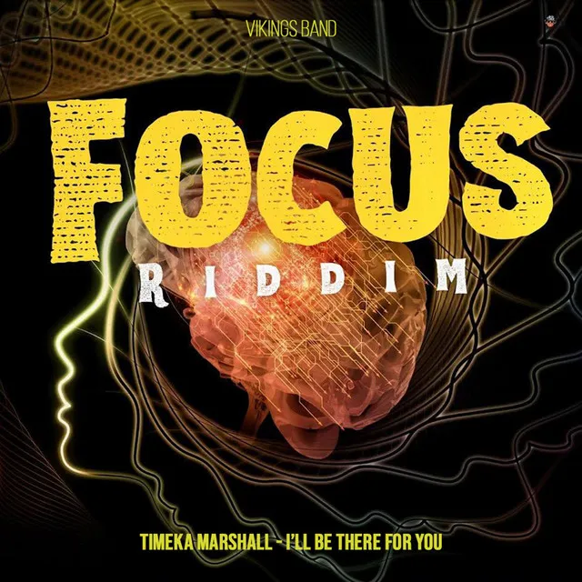 I'll Be There For You (Focus Riddim)