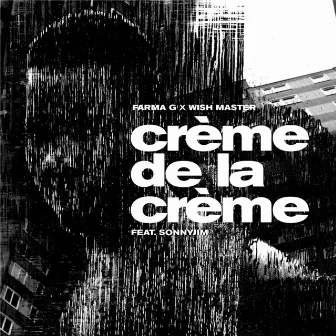 Crème de la Crème by Farma G