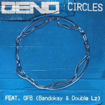 Circles (feat. OFB, Bandokay & Double Lz) by Bandokay