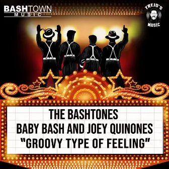 Groovy Type Of Feeling by The BashTones