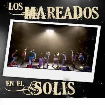 Los Mareados en Vivo en el Solís by Los Mareados