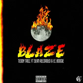 Blaze by Teddy Trill