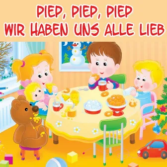 Piep, piep, piep - Wir haben uns alle lieb by Lieder für Kinder