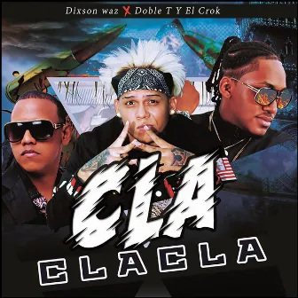 Cla Cla Cla by El Crok