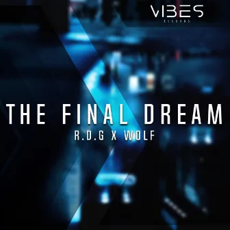 The Final Dream by R.D.G