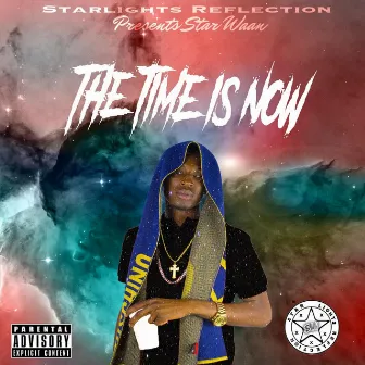 The Time Is Now by Star Waan