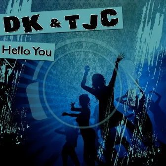 Hello You by Tjc