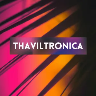 Thaviltronica by Arun VT