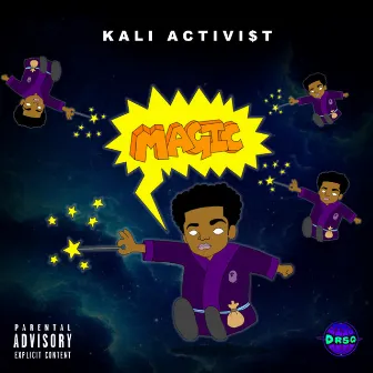 Magic by Kali Activi$t