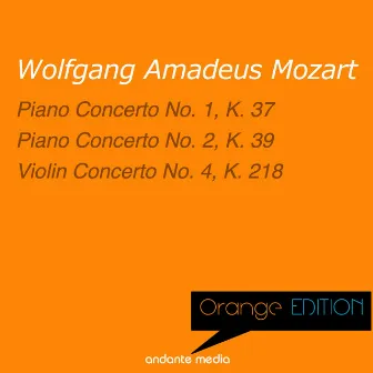 Orange Edition - Mozart: Piano Concerto No. 1, 2 & Violin Concerto No. 4, K. 218 by Martin Galling