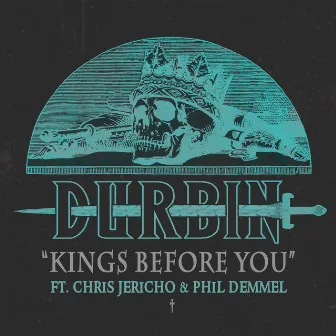 Kings Before You by Durbin