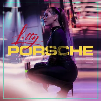 Porsche by Letty