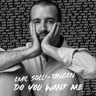 Do You Want Me by Emil Solli-Tangen