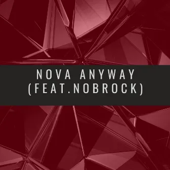 NoVa Anyway by NOB Rock