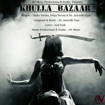 Khulla Bazaar by Priya Verma